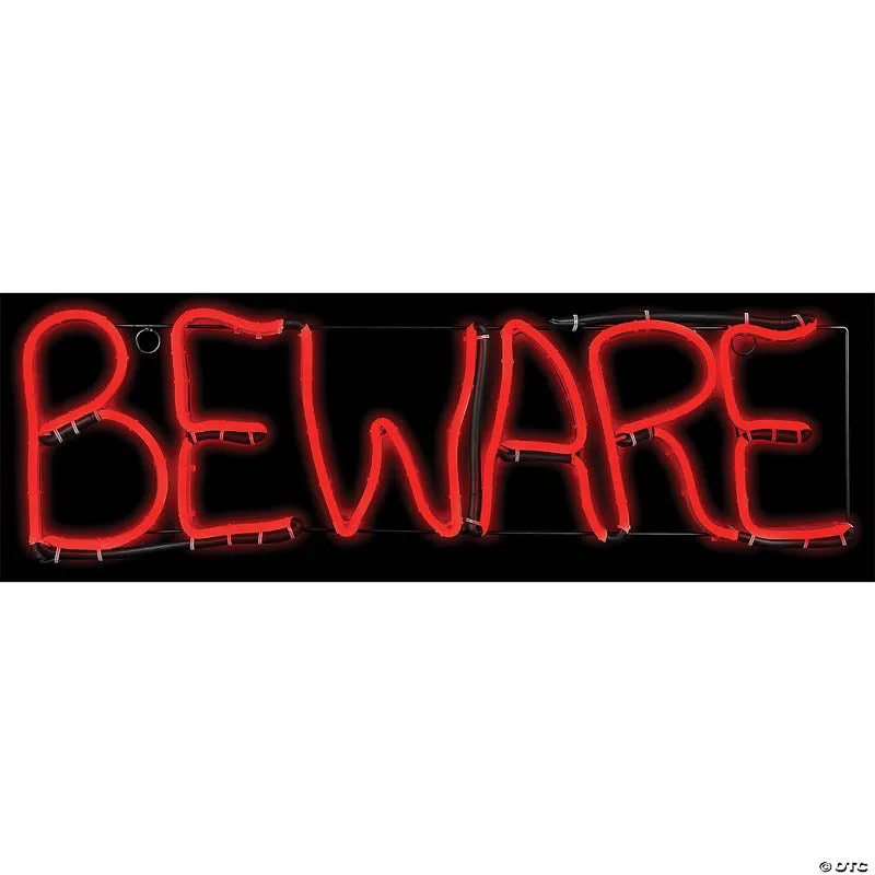 BEWARE Neon Sign